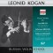 Leonid Kogan Plays Violin Works by Bruch: Violin Concerto No. 1, Op. 26 / Brahms:  Violin Concerto in D major, Op. 77 & Sarasate